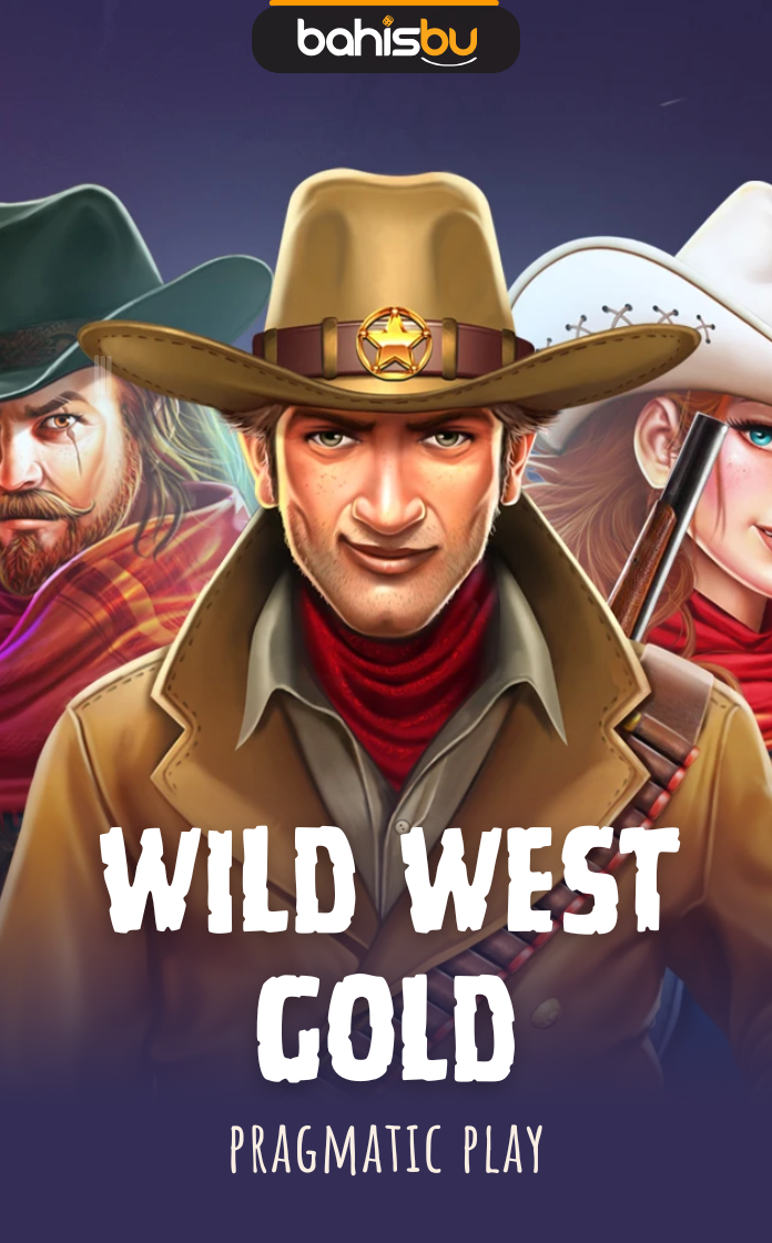 Bahisbu - WILD WEST GOLD